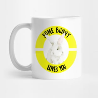 Some Bunny Loves You Lovely & Adorable Easter Sunday Holiday Rabbit Mug